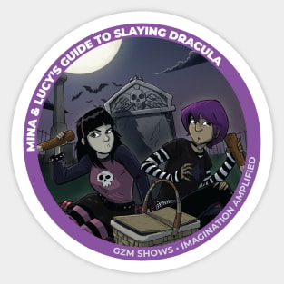 Mina & Lucy's Guide to Slaying Dracula Official Sticker Sticker